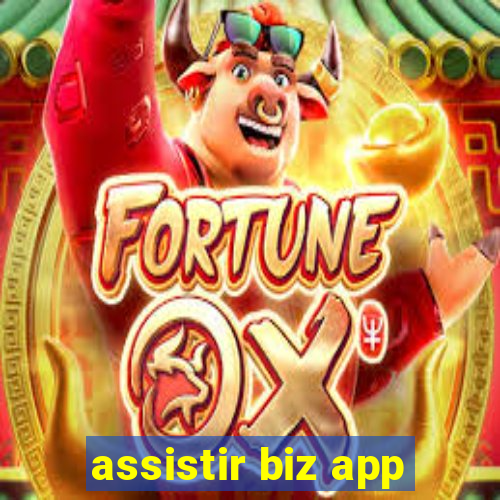 assistir biz app